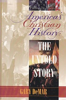 America's Christian History: The Untold Story
