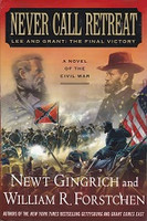 Never Call Retreat, Lee and Grant, the Final Victory