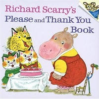 Richard Scarry's Please and Thank You Book