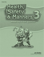 Health, Safety, & Manners 3, 4th ed., Text Answer Key