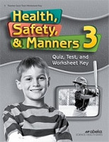 Health, Safety, & Manners 3, 4th ed, Quiz-Test-Worksheet Key