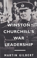 Winston Churchill's War Leadership