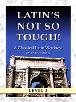 Latin's Not So Tough! Classical Latin 3 Set