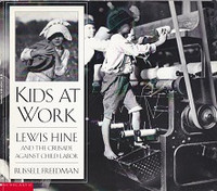 Kids At Work: Lewis Hine and the Crusade Against Child Labor