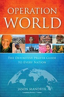 Operation World: Definitive Prayer Guide to Every Nation