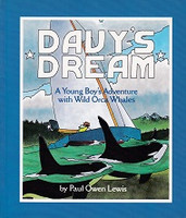 Davy's Dream, a Young Boy's Adventure with Wild Orca Whales