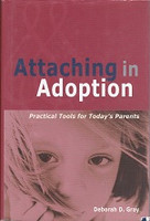 Attaching in Adoption, Practical Tools for Today's Parents