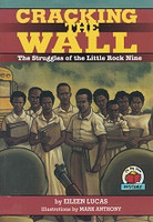 Cracking the Wall, Struggles of the Little Rock Nine