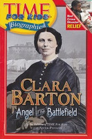 Clara Barton, Angel of the Battlefield
