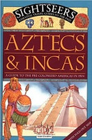 Aztecs & Incas, a Guide to Pre-Colonized Americas 1504