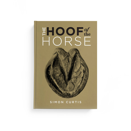 The Hoof of the Horse book by Simon Curtis