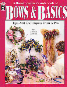 Bows & Basics - Tips and Techniques by Teresa Nelson