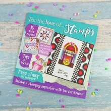 Hunkydory For the Love of Stamps Magazine - Issue 4 with Stamps & Papers!