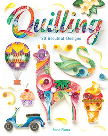 Quilling 20 Beautiful Designs by Sena Runa NEW