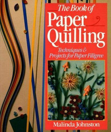 The Book of Paper Quilling Malinda Johnston -- GOOD Condition