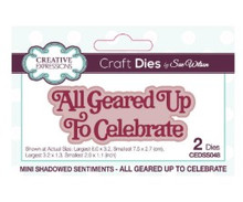 Creative Expressions- Sue Wilson- Mini Shadowed Sentiments- All Geared Up To Celebrate Craft Die