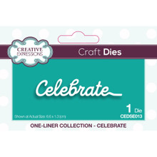 Creative Expressions Die - One-liner Collection- Celebrate
