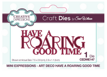 Creative Expressions- Sue Wilson- Mini Expressions- Art Deco Have A Roaring Good Time Craft Die