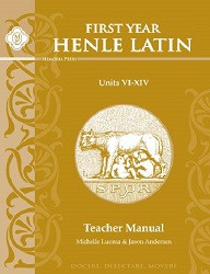 Henle Latin 1st Year Units VI-XIV Teacher's Manual