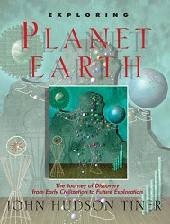 Exploring Planet Earth: The Journey of Discovery from Early Civilization to Future Exploration