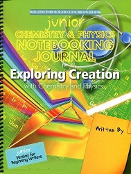 Apologia Elementary  Exploring Creation with Chemistry and Physics Junior Notebooking Journal