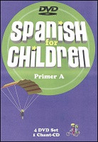 Spanish for Children A DVD and Chant CD