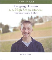 Language Lessons for the High School Student: Grammar Review and More Answer Key