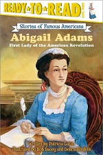 Abigail Adams: First Lady of the American Revolution (Ready-to-Read)