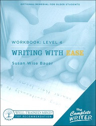 The Complete Writer: Writing with Ease Workbook 4