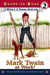 Mark Twain at Work! (Ready-to-Read)
