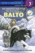 Bravest Dog Ever: The True Story of Balto