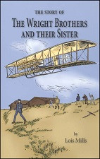 Story of the Wright Brothers and Their Sister