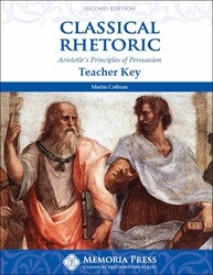 Classical Rhetoric Teacher Key (Second Edition)