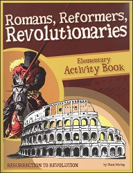 History Revealed: Romans, Reformers, Revolutionaries Activity Book