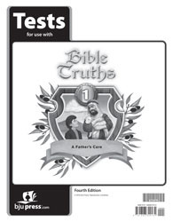 Bible Truths 1 Tests 4th Ed.