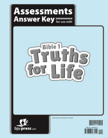 Bible 1: Truths for Life Assessments Answer Key (1st ed.)