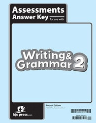 Writing & Grammar 2 Assessments Answer Key, 4th ed.