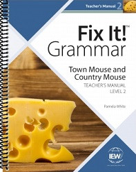 Fix It! Grammar: Level 2 Town Mouse and Country Mouse Teacher's Manual
