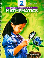 Exploring Creation with Mathematics Level 2 Student Text and Workbook