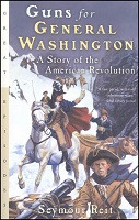 *One Free Book with Every $50* - Guns for General Washington: A Story of the American Revolution