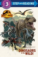 *One Free Book with Every $50* - Dinosaurs in the Wild! (Step Into Reading)