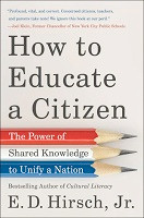 *One Free Book with Every $50* - How to Educate a Citizen: The Power of Shared Knowledge to Unify a Nation