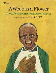 Copy of *One Free Book with Every $50* - Weed is a Flower: The Life of George Washington Carver