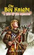 Boy Knight: A Tale of the Crusades