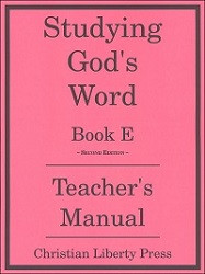 Studying God's Word  Book E Teacher's Manual