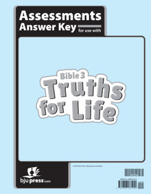 Bible 3: Truths for Life Assessments Answer Key (1st ed.)