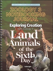 Apologia Elementary  Exploring Creation with Zoology 3 - Land Animals of the Sixth Day  Notebooking Journal