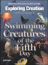 Apologia Elementary  Exploring Creation with Zoology 2 - Swimming Creatures of the Fifth Day