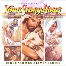 Your Story Hour:  Bible Comes Alive Series CD Volume 4