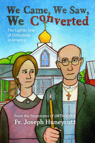 We Came, We Saw, We Converted: The Lighter Side of Orthodoxy in America 